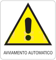 Danger sign - 330x350 mm - Avviamento automatico